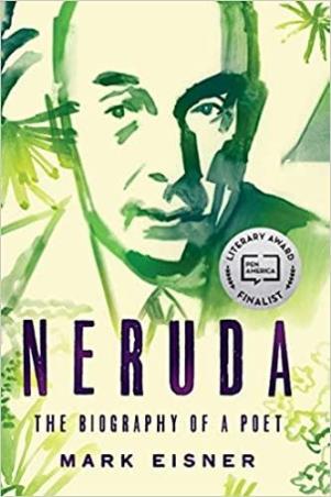 Book cover number 1 for Neruda : The Biography Of A Poet written by Mark Eisner published by ECCO