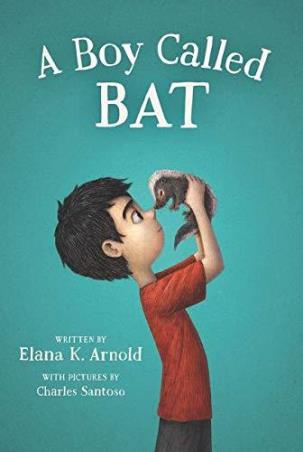 Book cover number 1 for A Boy Called Bat written by Elana K. Arnold published by Harper Collins Publishers