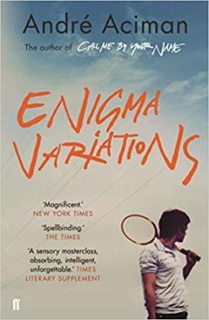Book cover number 1 for Enigma Variations written by Andre Aciman published by Faber & Faber