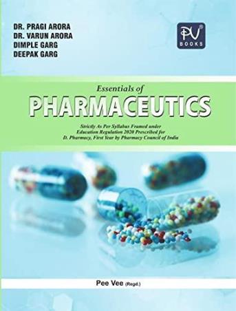Book cover number 1 for Essentials Of Pharmaceutics written by Pragi Arora, Varun Arora, Dimple Garg, Deepak Garg published by S. Vikas And Company (Medical Publishers)