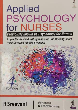Book cover number 1 for Applied Psychology For Nurses written by R. Sreevani published by Jaypee Brothers Medical Publishers (P) Ltd.