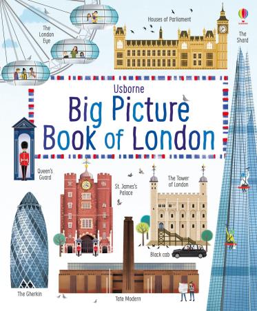 Book cover number 1 for Big Picture Book Of London written by Rob Lloyd Jones published by Usborne