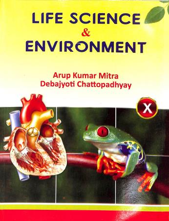 Book cover number 1 for Life Science & Environment 10 (2022) written by Debajyoti Chattopadhyay, Arup Kumar Mitra published by Bengal Book Syndicate Pvt. Ltd.