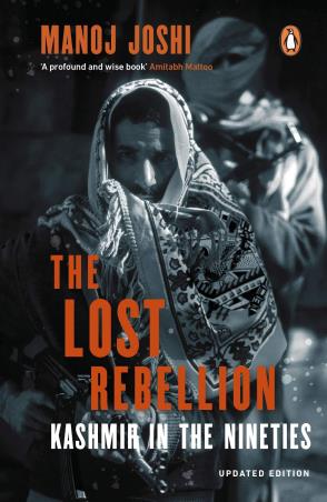 Book cover number 1 for The Lost Rebellion : Kashmir In The Nineties written by Manoj Joshi published by Penguin Books