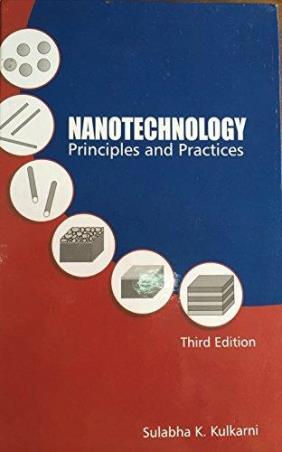 Book cover number 1 for Nanotechnology : Principles And Practice written by Sulbha K. Kulkarni published by Capital Publishing Company