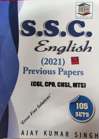 Book cover number 1 for SSC English (2021) Previous Papers - 105 Sets written by Ajay Kumar Singh published by M. B. Books Pvt. Ltd.
