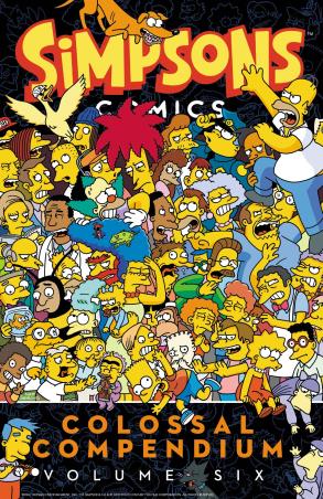 Book cover number 1 for Simpsons : Colossal Compendium (Volume 6) written by Matt Groening published by Harper Collins Publishers