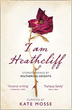 Book cover number 1 for I Am Heathcliff written by Kate Mosse published by The Borough Press