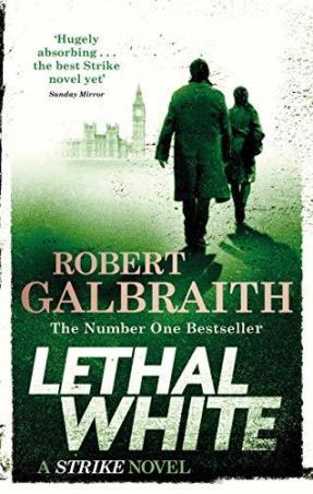 Book cover number 1 for Lethal White written by Robert Galbraith published by Orbit