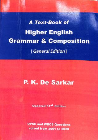 Book cover number 1 for A Text Book Of Higher English Grammar & Composition (General Edition) written by P. K. De Sarkar published by Book Syndicate Pvt. Ltd.
