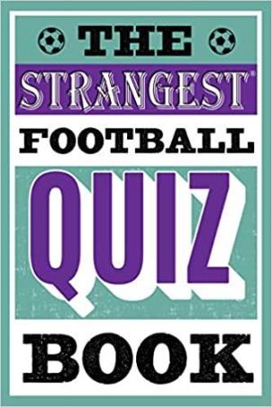 Book cover number 1 for The Strangest Football Quiz Book written by Andrew Ward published by Pavilion