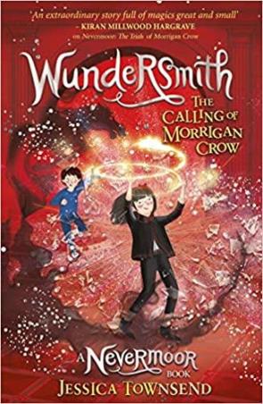 Book cover number 1 for Wundersmith : The Calling Of Morrigan Crow written by Jessica Townsend published by Orion Children's Books