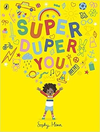 Book cover number 1 for Super Duper You written by Sophy Henn published by Puffin