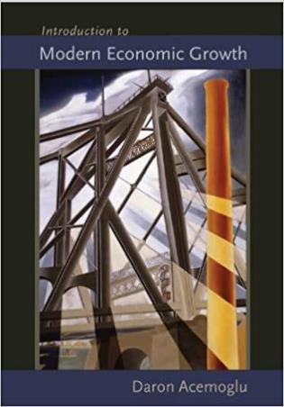 Book cover number 1 for Introduction To Modern Economic Growth written by Daron Acemoglu published by Princeton University Press
