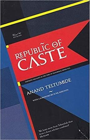 Book cover number 1 for Republic Of Caste written by Anand Teltumbde published by Navayana