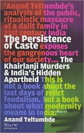 Book cover number 1 for The Persistence Of Caste written by Anand Teltumbde published by Navayana