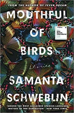 Book cover number 1 for Mouthful Of Birds written by Samanta Schweblin published by One World