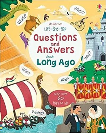 Book cover number 1 for Lift-The-Flap Questions And Answers About Long Ago written by Katie Daynes published by Usborne