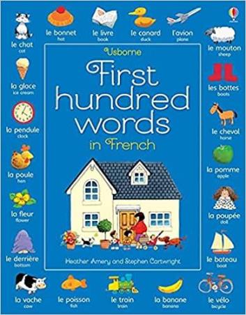 Book cover number 1 for First Hundred Words In French written by Heather Amery published by Usborne