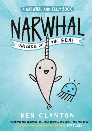Book cover number 1 for Narwhal : Unicorn Of The Sea! written by Ben Clanton published by Egmont