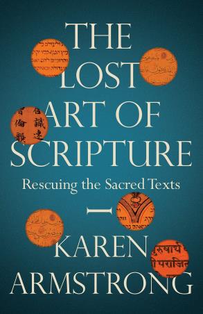 Book cover number 1 for The Lost Art Of Scripture written by Karen Armstrong published by Bodley Head