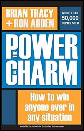 Book cover number 1 for The Power Of Charm : How To Win Anyone Over In Any Situation written by Brian Tracy, Ron Arden published by Amacom