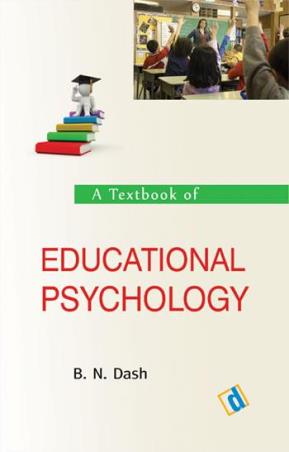 Book cover number 1 for A Textbook Of Educational Psychology written by B. N. Dash published by Dominant Publishers & Distributors (P) Ltd.