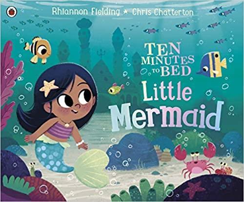 Book cover number 1 for Ten Minutes To Bed : Little Mermaid written by Rhiannon Fielding published by Ladybird
