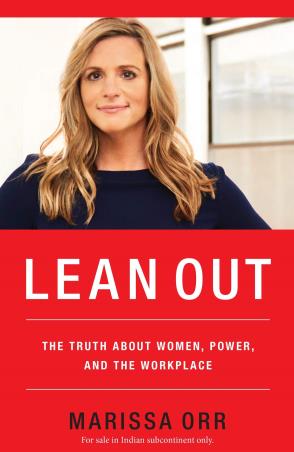 Book cover number 1 for Lean Out : The Truth About Women, Power, And The Workplace written by Marissa Orr published by Amacom