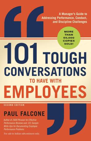 Book cover number 1 for 101 Tough Conversations To Have With Employees written by Paul Falcone published by Amacom