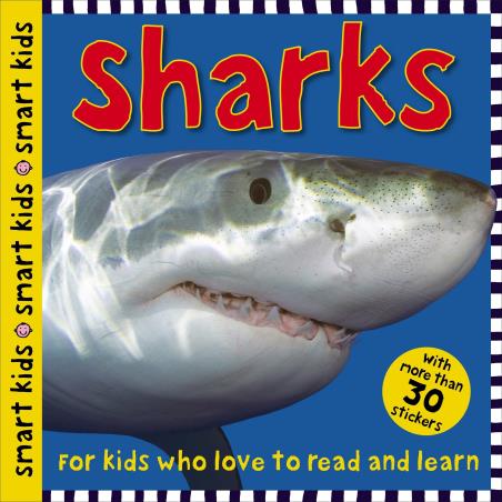Book cover number 1 for Smart Kids Sharks : With More Than 30 Stickers written by Roger Priddy published by Priddy Books