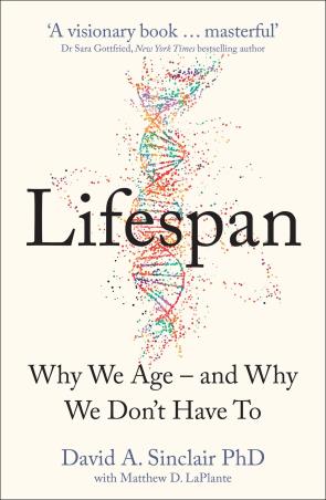 Book cover number 1 for Lifespan : Why We Age – And Why We Don’t Have To written by David A. Sinclair published by Thorsons