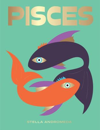 Book cover number 1 for Pisces written by Stella Andromeda published by Hardie Grant