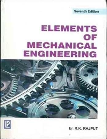 Book cover number 1 for Elements Of Mechanical Engineering written by R. K. Rajput published by Laxmi Publications (P) Ltd.