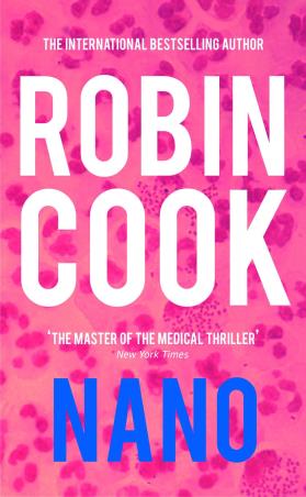 Book cover number 1 for Nano written by Robin Cook published by Pan Macmillan