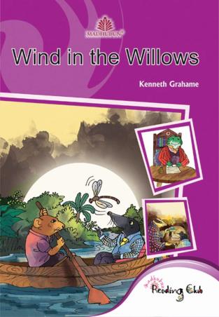 Book cover number 1 for The Wind In The Willows written by Kenneth Grahame published by Madhubun Educational Books