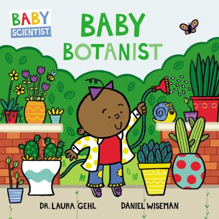 Book cover number 1 for Baby Botanist written by Laura Gehl published by Harper Collins Publishers
