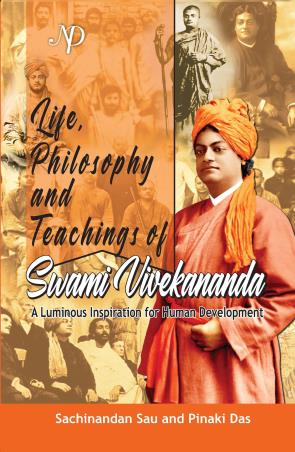 Book cover number 1 for Life, Philosophy And Teachings Of Swami Vivekananda : A Luminous Inspiration For Human Development written by Pinaki Das, Sachinandan Sau published by New Delhi Publishers