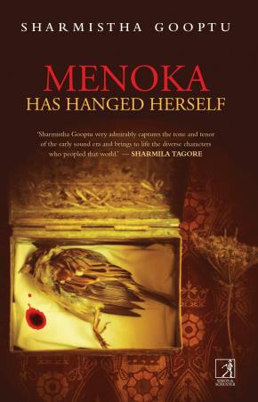 Book cover number 1 for Menoka Has Hanged Herself written by Sharmistha Gooptu published by Simon & Schuster