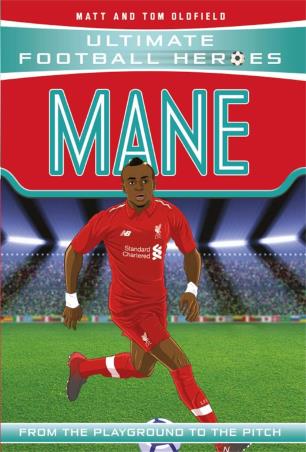 Book cover number 1 for Mane : Ultimate Football Heroes written by Matt, Tom Oldfield published by John Blake Publishing Ltd