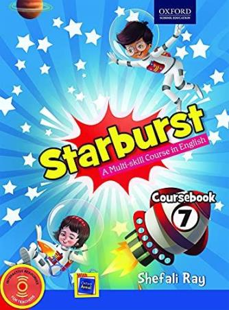 Book cover number 1 for Starburst Coursebook 7 written by Shefali Ray published by Oxford University Press