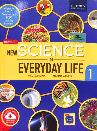 Book cover number 1 for New Science In Everyday Life Class 1 (NEP 2020) written by Vaishali Gupta, Anuradha Gupta published by Oxford University Press