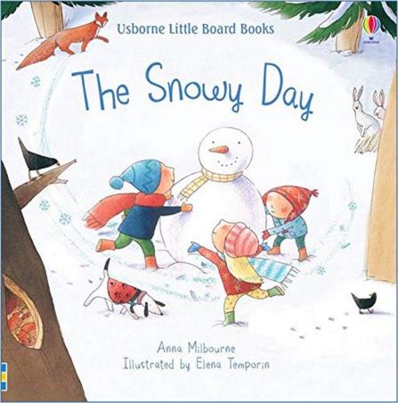 Book cover number 1 for The Snowy Day written by Anna Milbourne published by Usborne