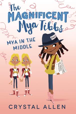 Book cover number 1 for The Magnificent Mya Tibbs : Mya In The Middle written by Crystal Allen published by Balzer And Bray