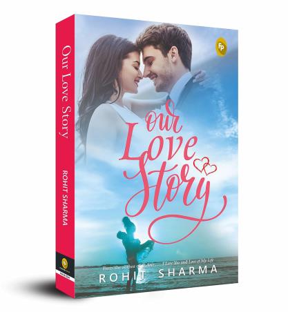 Book cover number 1 for Our Love Story written by Rohit Sharma published by Fingerprint Publishing