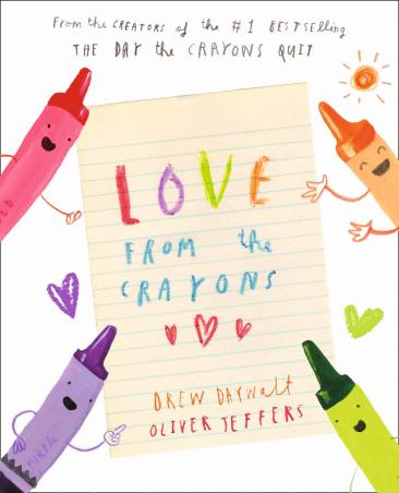Book cover number 1 for Love From The Crayons written by Drew Daywalt published by Harper Collins Publishers