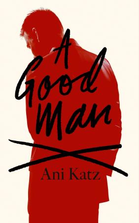 Book cover number 1 for A Good Man written by Ani Katz published by William Heinemann