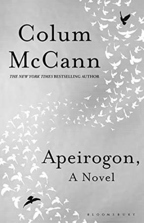 Book cover number 1 for Apeirogon, A Novel written by Colum McCann published by Bloomsbury Publishing