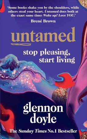 Book cover number 1 for Untamed : Stop Pleasing, Start Living written by Glennon Doyle published by Vermilion