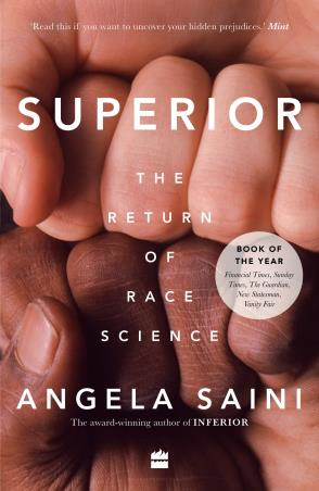 Book cover number 1 for Superior : The Return Of Race Science written by Angela Saini published by Harper Collins Publishers
